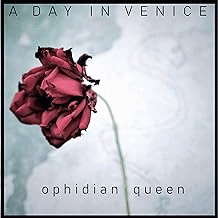 A Day In Venice : Ophidian Queen